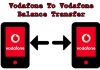 How to transfer balance from Vodafone to Vodafone