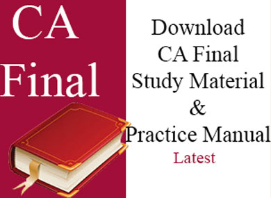 Download ICAI CA Final practice manual and study material for may and nov