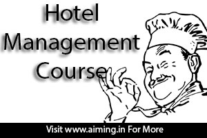 HOTEL MANAGEMENT COURSE Details, jobs,salary, eligibility,companies, fees,duration,syllabus