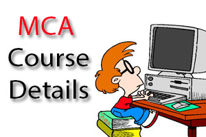 MCA Course Details, Eligibility, fees, suration, structure, top mca colleges, exam and admission