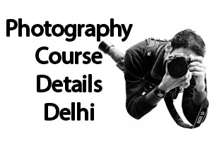 Photography Courses in Delhi