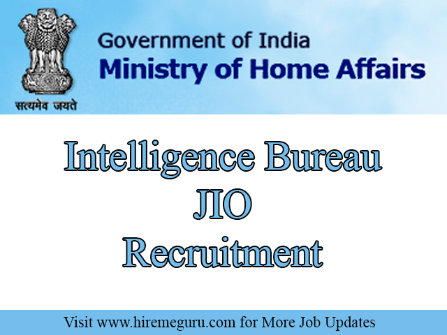 Intelligence Bureau JIO Recruitment Apply Online Through www.mha.nic.in