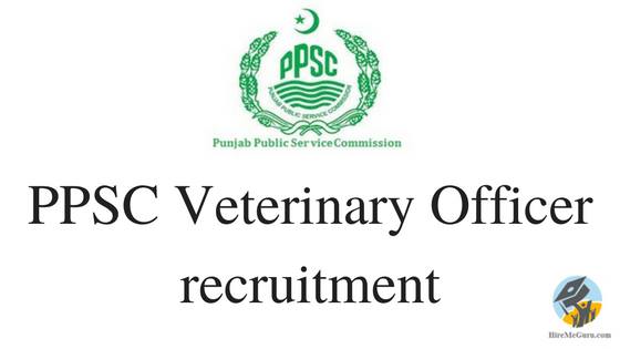 PPSC Veterinary Officer Recruitment Apply Online at ppsc.gov.in