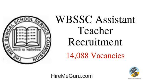 WBSSC Assistant Teacher Recruitment Apply Online at www.westbengalssc.com