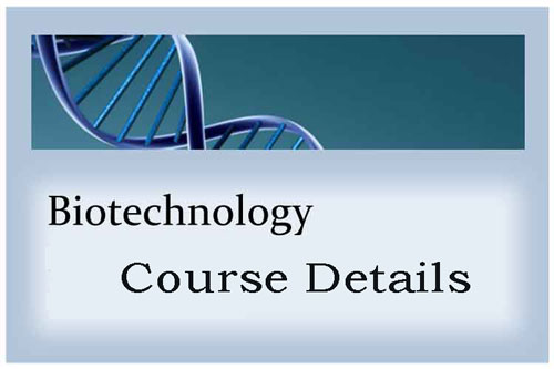 Biotechnology Course Details