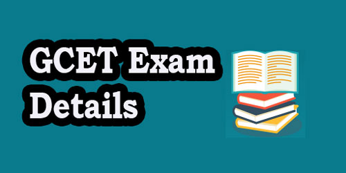 GCET Exam Details
