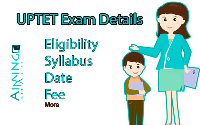 UPTET EXAM DETAILS