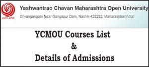 YCMOU Courses List Details of Admissions Fee Eligibility etc YCMOU Courses List Details of Admissions Fee Eligibility etc