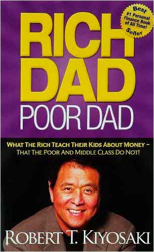 RICH DAD POOR DAD BY ROBERT KIYOSAKI