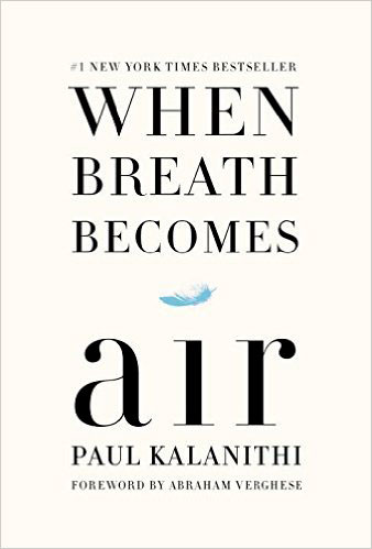 WHEN BREATH BECOMES AIR