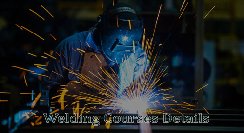 Welding Courses Details