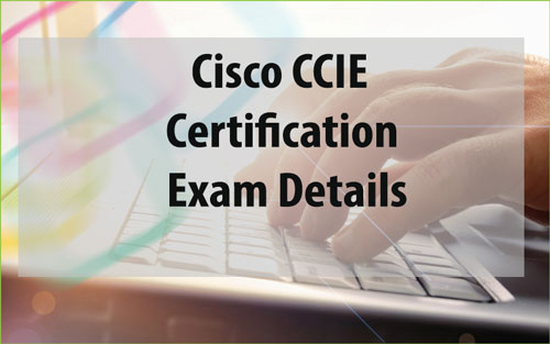 CCIE Certification Details