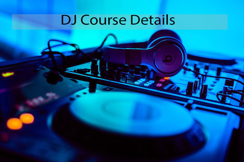 DJ Course Details