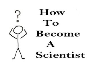 How to become a Scientist