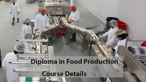 Diploma in Food Production Course Details