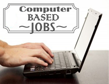 Computer Based Jobs