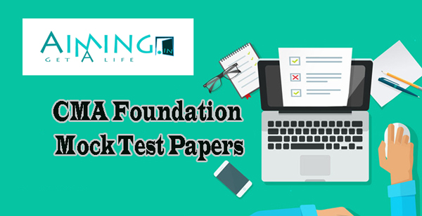 CMA Foundation Mock Test Papers