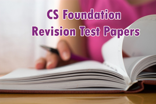 CS Foundation Revision Test Papers